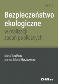 Bezpieczeństwo ekologiczne w realizacji zadań publicznych