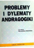 Problemy i dylematy andragogiki