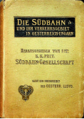 Die sudbahn und ihr verkehrsgebiet in oesterreich ungarn 1902 r.