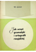 Jak uczyć gramatyki i ortografii rosyjskiej