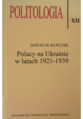 Polacy na Ukrainie w latach 1921 - 1939 autograf autora