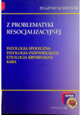 Z problematyki resocjalizacyjnej