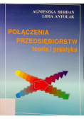 Polączenia przedsiebiorstw Teoria i praktyka