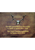 Carskie gospodarstwo łowieckie w Spale w latach 1885 1914