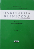 Onkologia kliniczna tom 1