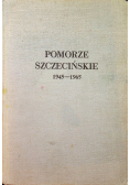 Pomorze Szczecińskie 1945-1965