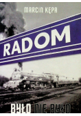 Radom było nie było