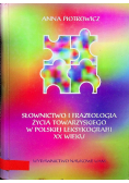 Słownictwo i frazeologia życia towarzyskiego w polskiej leksykografii XX wieku