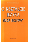 O kształcie języka Studia i rozprawy