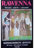 Rawenna Mozaiki zabytki i otoczenie