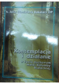 Kontemplacja i działanie w życiu duchowym Matki Kolumby Białeckiej