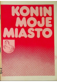 Konin moje miasto