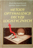 Metody optymalizacji decyzji logistycznych