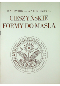Cieszynskie formy do masła