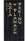 Azja w planach Pekinu