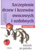 Szczepienie drzew i krzewów owocowych i ozdobnych DELTA