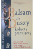 Balsam dla duszy kobiety pracującej