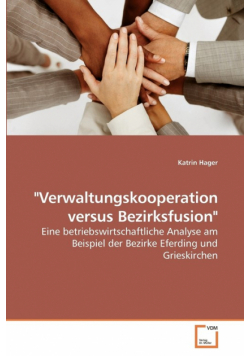 "Verwaltungskooperation versus Bezirksfusion"
