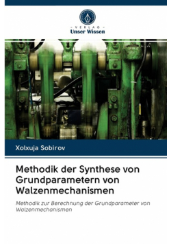 Methodik der Synthese von Grundparametern von Walzenmechanismen