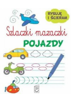 Szlaczki mazaczki. Pojazdy