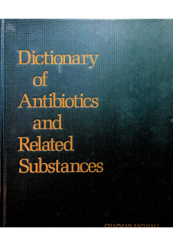 Dictionary of An tibiotics and Related Substances