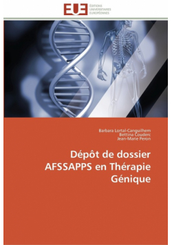 Dépôt de dossier afssapps en thérapie génique