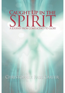 Caught Up in the Spirit