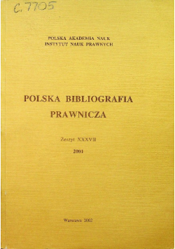 Polska bibliografia prawnicza Zeszyt XXXVII