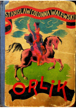 Orlik Powieść o Koniu Przyjacielu około 1920r