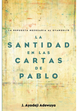 La Santidad en las Cartas de Pablo