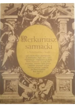 Merkuriusz sarmacki z Niderlandów i Anglii reprint z 1597 r