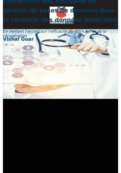 Exploration des systèmes de gestion de bases de données dans le contexte des données médicales