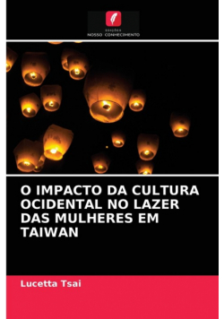 O Impacto Da Cultura Ocidental No Lazer Das Mulheres Em Taiwan