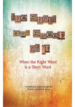 The Short and Sweet of It