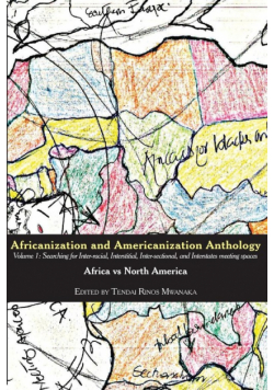 Africanization and Americanization Anthology, Volume 1