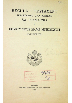 Reguła I Testament Św Franciszka I Konstytucje Braci mniejszych 1928 r.