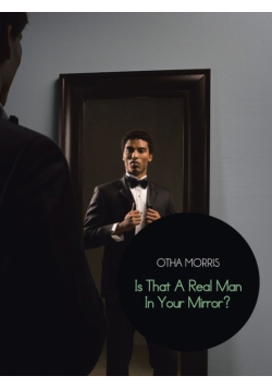 Is That a Real Man in Your Mirror?