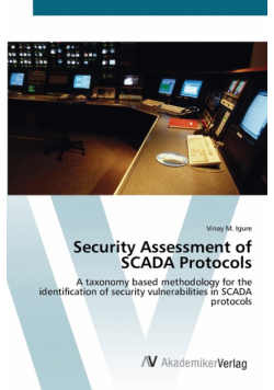 Security Assessment of SCADA Protocols