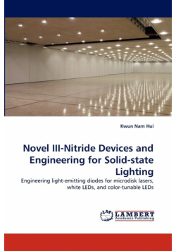 Novel III-Nitride Devices and Engineering for Solid-state Lighting