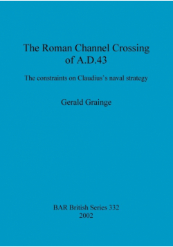 The Roman Channel Crossing of A.D. 43