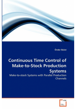 Continuous Time Control of Make-to-Stock Production Systems