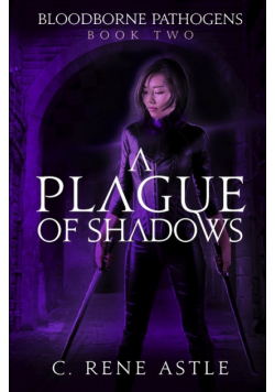 A Plague of Shadows