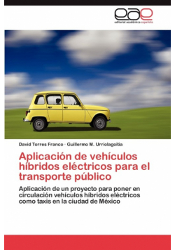 Aplicacion de Vehiculos Hibridos Electricos Para El Transporte Publico