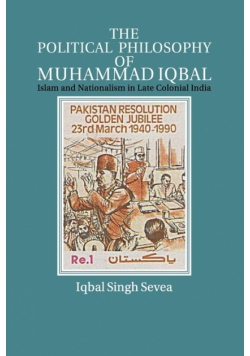 The Political Philosophy of Muhammad Iqbal