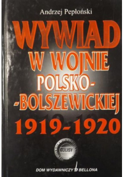 Wywiad w wojnie Polsko Bolszewickiej 1919 1920