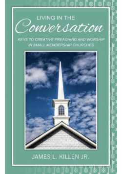 Living in the Conversation
