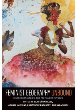 Feminist Geography Unbound