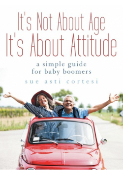 It's Not About Age, It's About Attitude