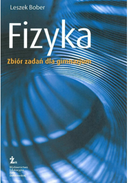 Fizyka GIM Zbiór Zadań Bober w.2012 ŻAK