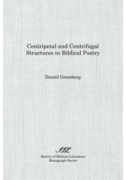 Centripetal and Centrifugal Structures in Biblical Poetry